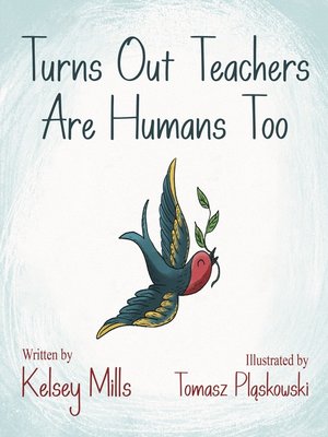 cover image of Turns Out Teachers are Human Too